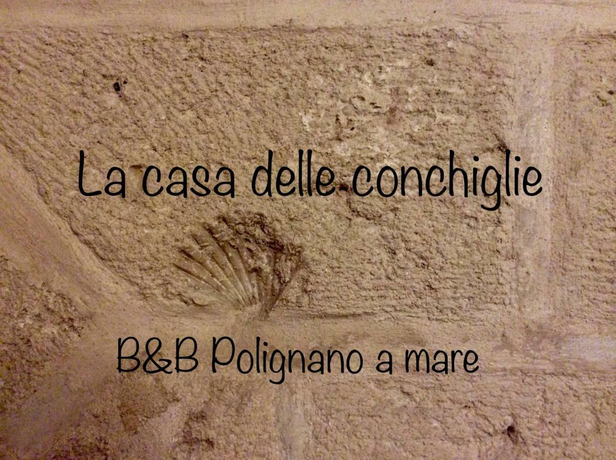 La Casa Delle Conchiglie B&B Полиняно а Маре Екстериор снимка